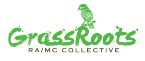 GrassRoots' logo with the text GrassRoots RA/MC Collective in green and brown, and a green wren sitting on a branch over the R.